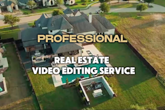 do real state video editing in 24 hours