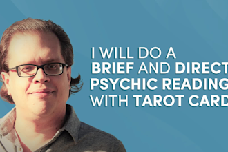 do a brief and direct psychic reading with tarot cards