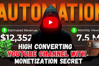 create and setup a high converting youtube channel that will boost monetization