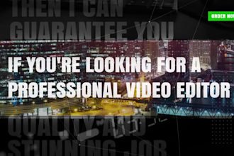 do professional quality video editing and motion graphics