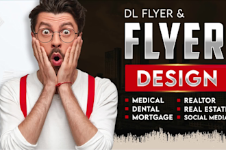design flyer, dl flyer for medical, dental, mortgage, realtor, real estate