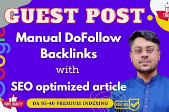 write and publish 10 guest posts on da 50 plus sites with dofollow backlinks