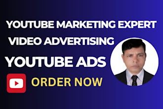 be a you tube marketing expert for youtube ads, PPC video ads,  and google ads