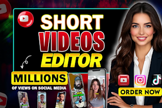 do short video editing, instagram reels, youtube shorts, podcast, tik tok editor