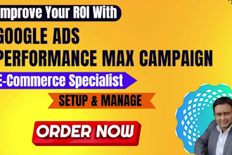 setup, manage, optimize your google pmax and performance max ads campaign
