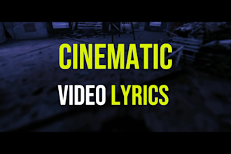 do cinematic video music and lyrics for any song in 24 hours