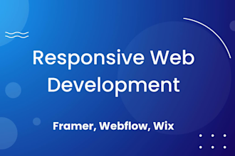 build modern responsive website using framer, wix or webflow