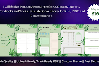 design KDP planner, journal, workbook, tracker, logbook interior pages and cover