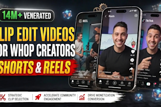 clip and edit short form videos for whop creators and communities
