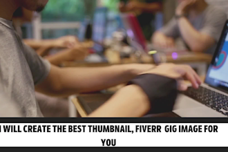 create a fiverr gig cover thumbnail picture and video