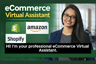 be your ecommerce VA for shopify, amazon, ebay