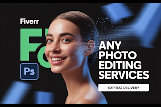 do stunning  photo editing and photoshop manipulation