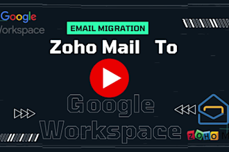 do email migration google workspace to zoho mail or zoho to gmail