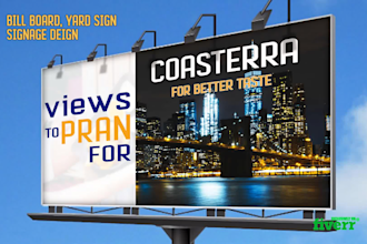 design a eye catching billboard, yard sign and signage