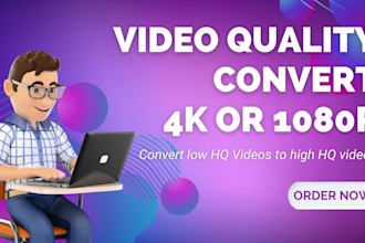 edit, upscale, retouch, and colour grade videos to 4k or 1080p