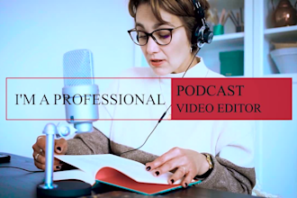 do professional and perfect podcast youtube video editing