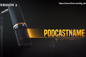make podcast intro and outro video for your youtube channel