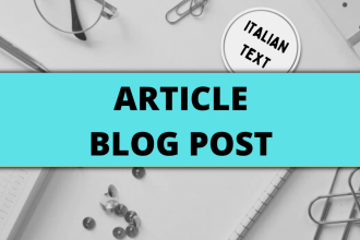 write italian articles and blog posts, professional SEO content writer