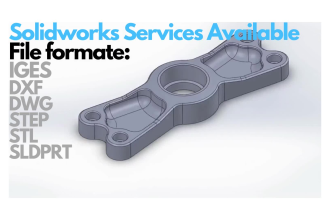 do 2d, 3d, cad models, stl, step,igs files in solidworks