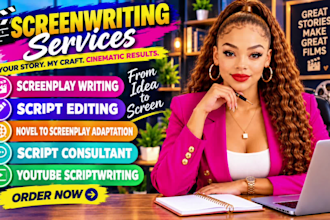 write your screenplay, movie script, tv series, as a screenwriter, scriptwriter