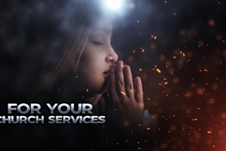 do church event promo , worship videos , cinematic trailer and short video ads