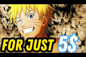 create a wonderful amv or anime edit for 5 dollars