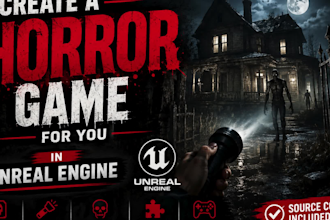 create a horror game for you in unreal engine