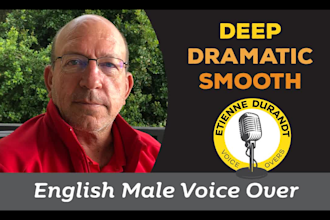 be your deep dramatic authoritative english voice over