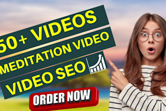 create 50 copyright free 4k meditation music videos with SEO
