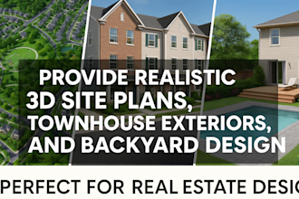 provide realistic 3d site plans, townhouse exteriors, and backyard design