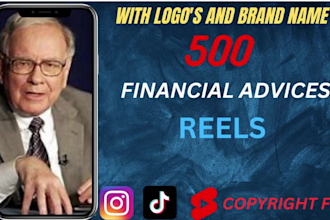 create 500 financial reels , shorts and tictoks