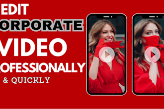 edit high end corporate videos quickly for your company
