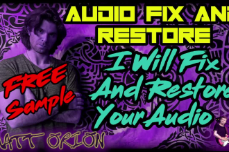 clean, fix, restore and improve your audio
