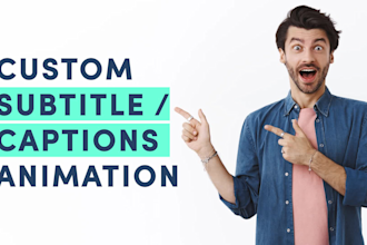 create customized subtitles, captivating caption animation