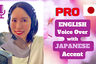 be your best english voice over actor with japanese accent