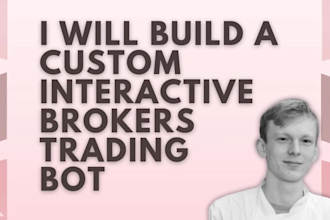 build a custom interactive brokers trading bot