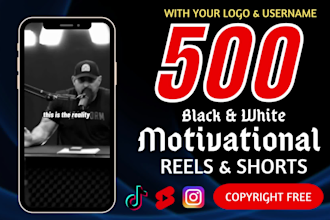 create 500 viral motivational youtube shorts videos and tiktok, instagram reels