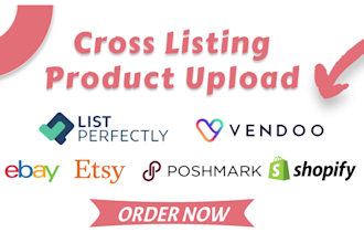 do cross listing, vendoo listing, poshmark, ebay upload, product upload
