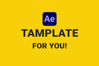 edit any after effects template or make a custom animation