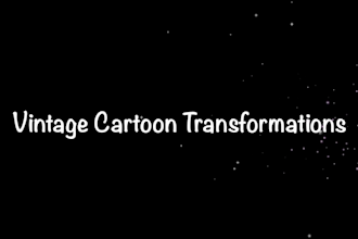 turn you into a vintage rubber hose cartoon