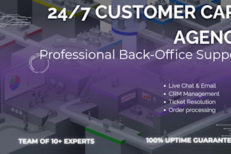 be your 24 7 customer support team and back office assistant