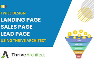 design landing page or sales page or lead page using thrive architect