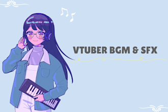 compose vtuber streamer music or alert sound effects