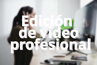 edición de video a medida para youtubers, vlogs, gameplays y mas