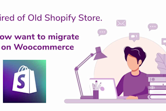 migrate shopify dropshipping store to woocommerce or create new woo store