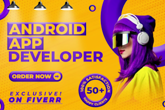 be your android app developer for native apps