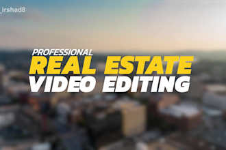 real estate video editing, real estate promo and property listing professionally