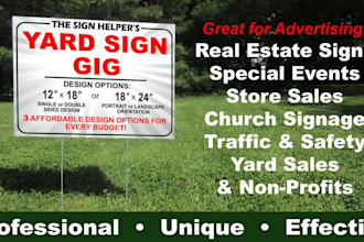 create a professional yard sign for you