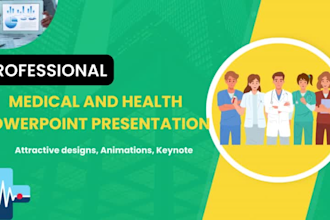 prepare unique health and medical powerpoint presentations
