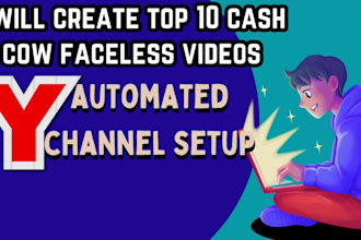 create top 10 cash cow faceless videos and youtube automation channel setup